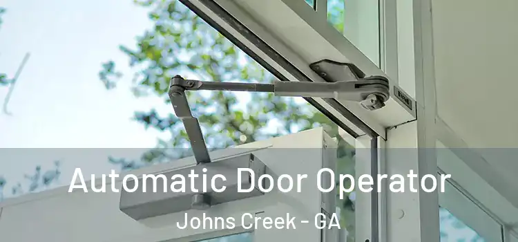  Automatic Door Operator Johns Creek - GA
