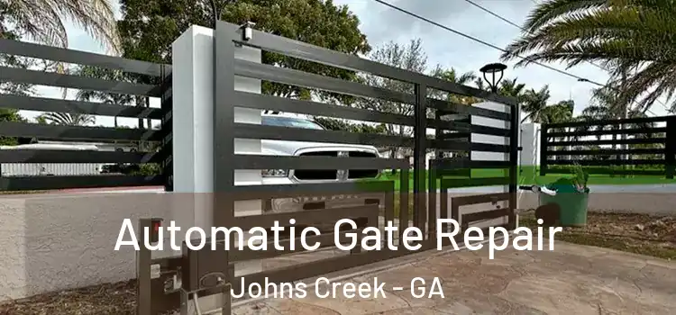 Automatic Gate Repair Johns Creek - GA