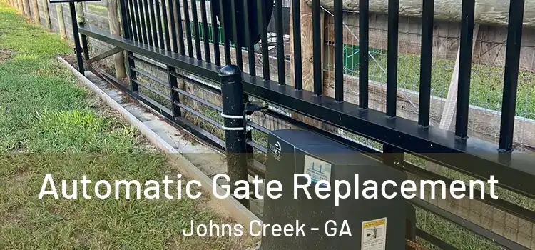  Automatic Gate Replacement Johns Creek - GA