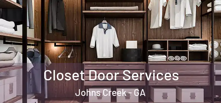 Closet Door Services Johns Creek - GA