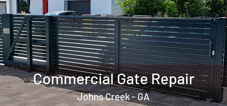 Commercial Gate Repair Johns Creek - GA