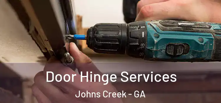 Door Hinge Services Johns Creek - GA