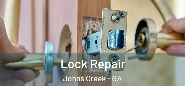 Lock Repair Johns Creek - GA