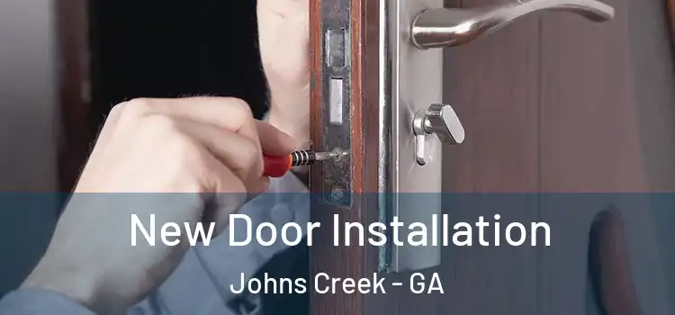  New Door Installation Johns Creek - GA
