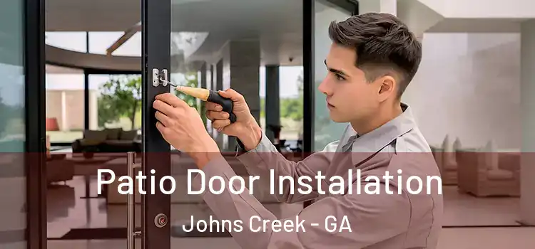  Patio Door Installation Johns Creek - GA