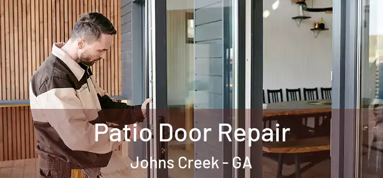  Patio Door Repair Johns Creek - GA